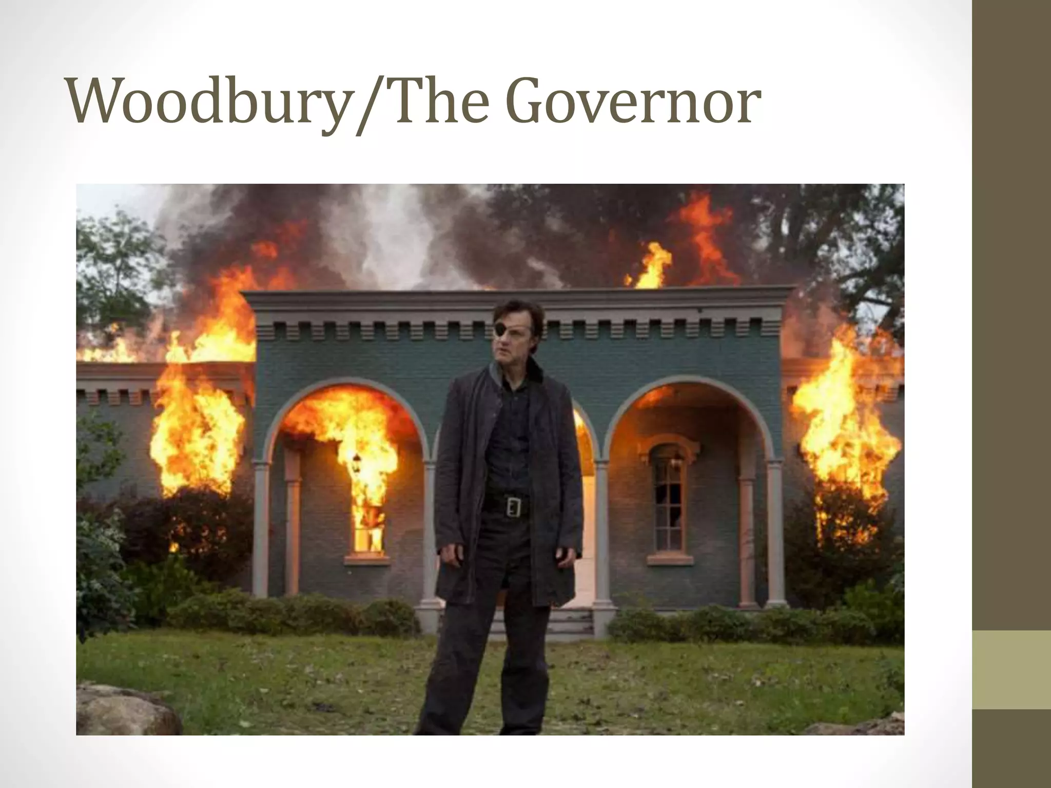 Woodbury/The Governor
 