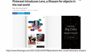http://www.theverge.com/2017/2/8/14549798/pinterest-lens-visual-discovery-shazam
 
