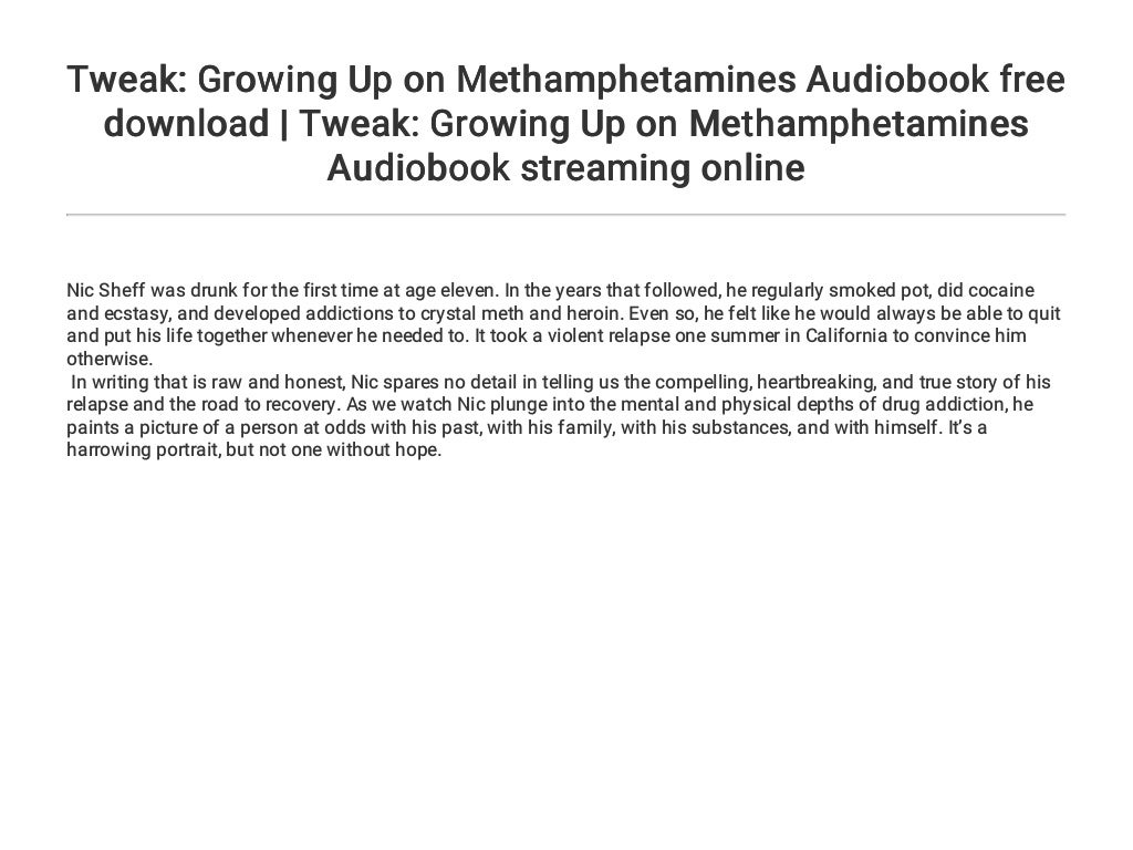 Tweak Growing Up on Methamphetamines Audiobook free download Tweak Growing Up on Tweak Growing Up on Methamphetamines Audiobook free download Tweak Growing Up on