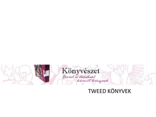 TWEED KÖNYVEK 