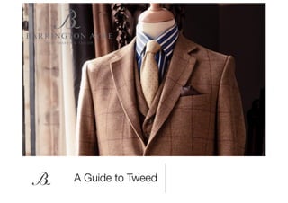 A Guide to Tweed
 