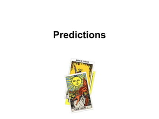 Predictions