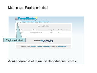 Main page: Página principal




Página principal




  Aquí aparecerá el resumen de todos tus tweets
 