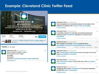© 2013 Brande Martin. All rights reserved. 21
Example: Cleveland Clinic Twitter Feed
 