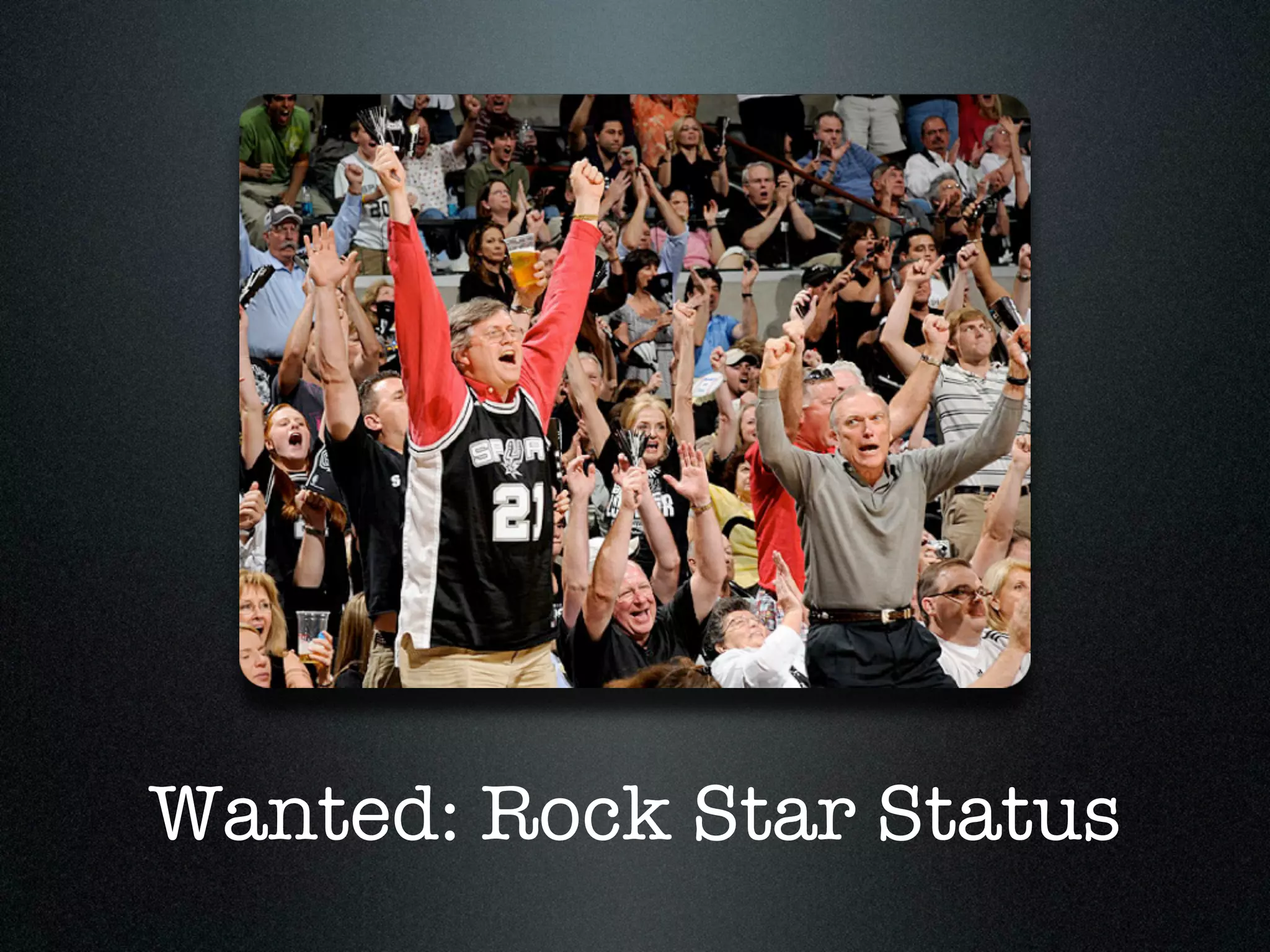 Wanted: Rock Star Status
 