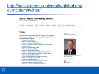 http://social-media-university-global.org/
curriculum/twitter/
 