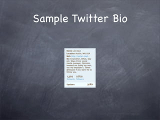 Sample Twitter Bio
 