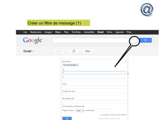 Créer un filtre de message (1)