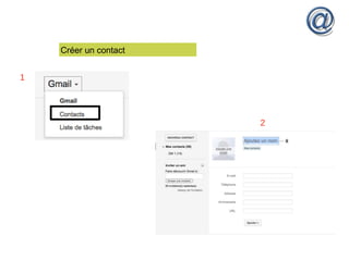 Créer un contact
1
2