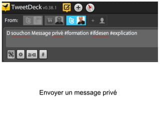 Envoyer un message privé
 