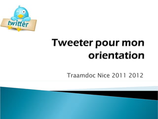 Traamdoc Nice 2011 2012
 