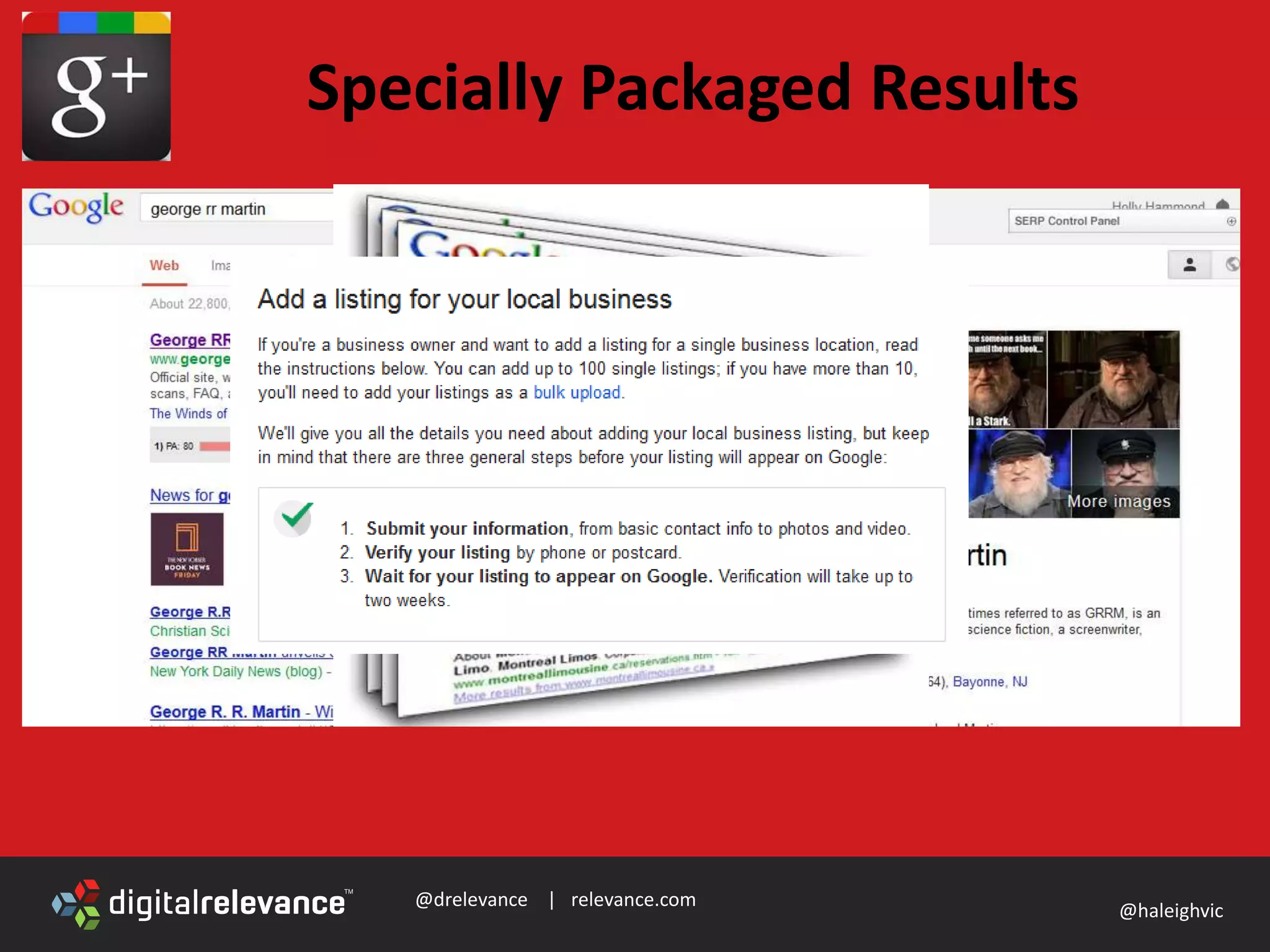 @drelevance | relevance.com
@haleighvic
Specially Packaged Results
 