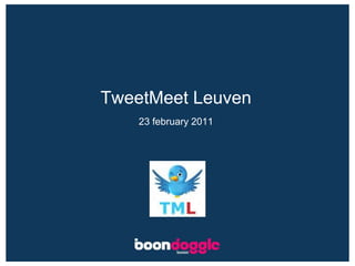 TweetMeet Leuven23 february 2011
