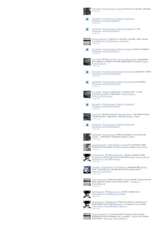 RaffaellaPi: #VerdiMuseum #otello la lirica è un ascolto culturale
2 days ago

pieropoliti: #verdimuseum #aida #coraleverdi
instagram.com/p/f93LDBRZH7/
2 days ago

pieropoliti: #verdimuseum #aida #coraleverdi il coro
instagram.com/p/f93g0zRZIR/
2 days ago

BarbaraCastel19: L'opera è un ascolto culturale...altro che gli
#onedirection #VerdiMuseum #blogtour
2 days ago

pieropoliti: #verdimuseum #aida #coraleverdi lezioni verdiane
instagram.com/p/f932PKRZIs/
2 days ago

RiccardaR: RT @RobyPuglia: La #casaditoscanini compositore
poco seguito in patria ma molto apprezzato in america #Aida
#verdimuseum
2 days ago

pieropoliti: #verdimuseum #aida #coraleverdi orgoglio di corista
instagram.com/p/f95GXhRZKN/
2 days ago

pieropoliti: #verdimuseum #aida #coraleverdi va' pensiero
instagram.com/p/f95O0HRZKX/
2 days ago

RiccardaR: #Otello è geloso per il "sentito dire", uccide
#desdemona per un fazzoletto! #VerdiMuseum
http://t.co/VvTs3yDqjH
2 days ago

pieropoliti: #verdimuseum #aida #coraleverdi
instagram.com/p/f95bCHRZKh/
2 days ago

Scacchino: Nel bel mezzo di #VerdiMuseum, mia nipote Emma
compie sei anni. siate buoni, fate gli #auguri. #aida
2 days ago

pieropoliti: #verdimuseum #aida #coraleverdi
instagram.com/p/f96QcjRZLO/
2 days ago

RaffaellaPi: #VerdiMuseum Maurizio spiega il suo amore per
#otello : i sentimenti di sempre messi in scena
2 days ago

mosquitoman81: #VerdiMuseum #Aida É il momento della
Chiesa SS Annunziata con @LauraMattia e @DavideRichiardi
2 days ago

VerdiMuseum: RT @VanessaRota1: Tenore e soprano della
#coraleverdi hanno gli occhi a mandorla #aida #verdimuseum
instagram.com/p/f96dxGTbgU/
2 days ago

luigilp86: #VerdiMuseum #ZioMaurizio parlando dell #Otello
dice" come dite voi, pensate quanto era avanti Verdi"
http://t.co/esZGlftDtv
2 days ago

BarbaraCastel19: Verdi era avanti #Otello era Rè di Cipro ma era
nero: oggi non siamo così a buon punto... #blogtour
#VerdiMuseum
2 days ago

VerdiMuseum: RT @saretta_mu: Brividi e pelle d'oca.
#CoraleVerdi #VerdiMuseum #Otello
2 days ago

VerdiMuseum: RT @aselusi: Profumo di Verdi e Lambrusco si
sente dalla Cina!RT @SteAlbanese: Si respira #Verdi grazie
#coraleverdi #VerdiMuseum https://t…
2 days ago

BarbaraCastel19: La nostra guida"Vi auguro che la vostra
professione sia la tempesta con cui parte l' #Otello nel mondo
informatico" #blogtour #VerdiMuseum

 