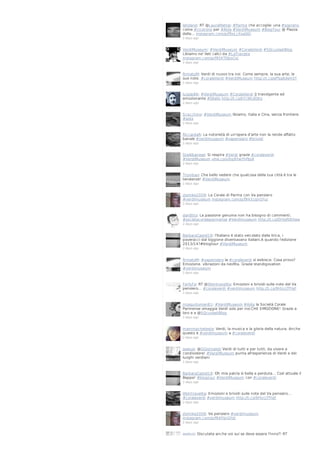 letoland: RT @LauraMattia: #Parma che accoglie: una #soprano
come #cicerone per #Aida #VerdiMuseum #BlogTour @ Piazza
della… instagram.com/p/f9xLcXxaQ0/
2 days ago

VerdiMuseum: #VerdiMuseum #CoraleVerdi #SQcuoladiBlog
Libiamo ne' lieti calici da #LaTraviata
instagram.com/p/f95KTOpoCo/
2 days ago

firmatoM: Verdi di nuovo tra noi. Come sempre, la sua arte, le
sue note. #coraleVerdi #VerdiMuseum http://t.co/ePSq6deH3T
2 days ago

luigilp86: #VerdiMuseum #CoraleVerdi || travolgente ed
emozionante #Otello http://t.co/kYcWL6t8Iz
2 days ago

Scacchino: #VerdiMuseum libiamo, Italia e Cina, senza frontiere.
#aida
2 days ago

RiccardaR: La notorietà di un'opera d'arte non la rende affatto
banale #verdimuseum #vapensiero #brividi
2 days ago

SteAlbanese: Si respira #Verdi grazie #coraleverdi
#VerdiMuseum vine.co/v/hp9YwYhPbJA
2 days ago

Trombao: Che bello vedere che qualcosa della tua città è tra le
tendenze! #VerdiMuseum
2 days ago

ziomike2009: La Corale di Parma con Va pensiero
#verdimuseum instagram.com/p/f943cqnGYu/
2 days ago

dan8tto: La passione genuina non ha bisogno di commenti.
#societacoraleparmense #Verdimuseum http://t.co/DrVsRt8Xwe
2 days ago

BarbaraCastel19: l'italiano è stato veicolato dalla lirica, i
poveracci dal loggione diventavano italiani.A quando l'edizione
2013/14?#blogtour #VerdiMuseum
2 days ago

firmatoM: #vapensiero la #coraleverdi si esibisce. Cosa provo?
Emozione. vibrazioni da neofita. Grazie standigovation
#verdimuseum
2 days ago

FarfyFa: RT @lifeintravelita: Emozioni e brividi sulle note del Va
pensiero... #coraleverdi #verdimuseum http://t.co/9HUcjTfYqF
2 days ago

mosquitoman81: #VerdiMuseum #Aida la Società Corale
Parmense omaggia Verdi solo per noi:CHE EMOZIONE! Grazie a
loro e a @SQcuoladiBlog
2 days ago

mammachetesta: Verdi, la musica e la gloria della natura. Anche
questo è #verdimuseum a #coraleverdi
2 days ago

aselusi: @GGiornalisti Verdi di tutti e per tutti, da vivere e
condividere! #VerdiMuseum punta all'esperienza di Verdi e dei
luoghi verdiani
2 days ago

BarbaraCastel19: Oh mia patria sì bella e perduta... Così attuale il
Beppe! #blogtour #VerdiMuseum con #coraleverdi
2 days ago

lifeintravelita: Emozioni e brividi sulle note del Va pensiero...
#coraleverdi #verdimuseum http://t.co/9HUcjTfYqF
2 days ago

ziomike2009: Va pensiero #verdimuseum
instagram.com/p/f94lYjnGYd/
2 days ago

aselusi: Discutete anche voi sul se deve essere l'Inno?! RT

 