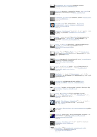 @SteAlbanese: #coraleverdi ci regala il va pensiero
#verdimuseum vine.co/v/hp99Vjp7ppq
2 days ago

RobyPuglia: Ascoltare il notissimo va pensiero al #coraleverdi a
Parma da un'emozione speciale #Aida #verdimuseum
2 days ago

SteAlbanese: #coraleverdi ci regala il va pensiero #verdimuseum
vine.co/v/hp99Vjp7ppq
2 days ago

DavideRichiardi: Vaaa pensieroooooo... #vapensiero
#coraleverdiana #parma #blogtour #verdimuseum
http://t.co/0KqBXAQQTW
2 days ago

Scacchino: #VerdiMuseum Va' pensiero. Se sei in qualche modo
di Milano, ti commuovi. #aida #perforza #ohmiapatria
2 days ago

aselusi: E punta lontano! RT @lore526: Parmaonline | Ultime
notizie da Parma - #VerdiMuseum, l'avventura parte il 30
novembre: parmaonline.info/notizie/2013/1…
2 days ago

aselusi: RT @lore526: Parmaonline | Ultime notizie da Parma #VerdiMuseum, l'avventura parte il 30 novembre:
parmaonline.info/notizie/2013/1…
2 days ago

aselusi: Tregua? RT @RobyPuglia: i gruppi del #verdimuseum
riuniti alla #coraleverdi ascoltano coro appassionato che inizia
con il va pensiero #Aida
2 days ago

lore526: Parmaonline | Ultime notizie da Parma - #VerdiMuseum,
l'avventura parte il 30 novembre:
parmaonline.info/notizie/2013/1…
2 days ago

aselusi: RT @marta_ce8: Verdi ci piace perché parla per noi,
attraverso di lui comunichiamo noi stessi #verdimuseum
#coraleverdi http://t.co/V7rkmYs…
2 days ago

RobyPuglia: I tre gruppi del #verdimuseum si sono riuniti al
#coraleverdi per ascoltare un coro appassionato che inizia con il
va pensiero #Aida
2 days ago

LauraMattia: Ricordando le battaglie navali #Pilotta
#VerdiMuseum #Aida instagram.com/p/f94eQJRaYo/
2 days ago

firmatoM: Che l arte non sia routine. Scoprire le sfumature alla
#coraleVerdi #blogtour #VerdiMuseum
2 days ago

aselusi: @GeomAlfieri Il meritato riposo del "concreto
sognatore"! #VerdiMuseum è lanciato, #BattleRoyale riuscita,
#BlogTour ha cambiato Parma! ;-)
2 days ago

luigilp86: #VerdiMuseum #CoraleVerdi "Verdi un compositore
per tutti" #Otello (@ Corale Verdi w/ 2 others) [pic]:
4sq.com/17onTq2
2 days ago

s_lostcontrol: #Verdimuseum #coraleverdi #palazzoducale opera
pro nobis.
2 days ago

marta_ce8: Verdi ci piace perché parla per noi, attraverso di lui
comunichiamo noi stessi #verdimuseum #coraleverdi
instagram.com/p/f94KAXPBcZ/
2 days ago

Scacchino: #VerdiMuseum la squadra rosa lancia l'applauso
#coraleverdi #primi #belliEbravi
2 days ago

GeomAlfieri: RT @VanessaRota1: #palazzoducale #aida
#verdimuseum sede del #risdiparma
instagram.com/p/f92fKnzbsV/
2 days ago

 