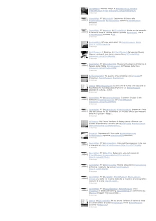 LauraMattia: Preziosi intagli al #MuseoGlaucoLombardi
#VerdiMuseum #Aida instagram.com/p/f9zrnQRaUF/
2 days ago

GeomAlfieri: RT @firmatoM: Capolavoro El Greco alla
#galleriaNazionale #palazzopilotta opilotta #VerdiMuseum
emozioni.
2 days ago

GeomAlfieri: RT @aselusi: @SQcuoladiBlog Mi sta anche venendo
il fiatone a forza di correre dietro a questo #trendtopic che è
#VerdiMuseum durante il #B…
2 days ago

Andreas86m: BP cosa vorrà dire? :D #verdimuseum #aida
http://t.co/SQLrkwdbGa
2 days ago

VerdiMuseum: Il Blogtour di #VerdiMuseum fa tappa al Museo
Glauco Lombardi, qui dentro niente foto #SQcuoladiBlog
instagram.com/p/f9x9BqJoMi/
2 days ago

GeomAlfieri: RT @ziomike2009: Museo Archeologico all'interno di
Palazzo della Pilotta #Verdimuseum @ Piazzale della Pace
instagram.com/p/f9uNduHGfB/
2 days ago

BarbaraCastel19: Ma quanto è figa Violetta nella #traviata??
#blogtour #VerdiMuseum #sanlorenzo
2 days ago

aselusi: @MichelaZamuner Guarda che è inutile che nascondi la
fiaschetta che hai attaccata all'Iphone! ;-) #VerdiMuseum
assetati di cultura...e altro
2 days ago

GeomAlfieri: RT @mammachetesta: Ci siamo! Gruppo 1 alla
bellissima #gallerianazionale per #VerdiMuseum
instagram.com/p/f9uZNlPM9R/
2 days ago

GeomAlfieri: RT @mariorobusti: #verdimuseum, presentata l'app
che sarà attiva dal 30 novembre. Un museo diffuso per mettere
Verdi fra i giovani - http:/…
2 days ago

ridilorenzo: Noi l'anno Verdiano lo festeggiamo a Firenze con
questo straordinario concerto per @OxfamItalia #verdimuseum
teatroverdionline.it/cartellone/mus…
2 days ago

firmatoM: Capolavoro El Greco alla #galleriaNazionale
#palazzopilotta opilotta #VerdiMuseum emozioni.
2 days ago

GeomAlfieri: RT @Andreas86m: Volte del Parmigianino! (che non
si mangia!:p) #aida #verdimuseum http://t.co/FHT3EysAIz
2 days ago

GeomAlfieri: RT @dan8tto: Saliamo in sella nel mondo di
#VerdiMuseum #palazzopilotta #EntraeScatta
http://t.co/uwXhTQLi2s
2 days ago

GeomAlfieri: RT @lifeintravelita: Mostra alla galleria #sanludovico
di Parma, i costumi da scena #verdimuseum
http://t.co/lJOLRfaE8h
2 days ago

GeomAlfieri: RT @luigilp86: #VerdiMuseum #SanLudovico
#Otello una delle tre mostre dedicate al maestro || Scenografie e
costumi di scena http://t.co/izH…
2 days ago

GeomAlfieri: RT @SQcuoladiBlog: #VerdiMuseum unico
#blogtour in diretta streaming sqcuoladiblog.it e commento da
@aselusi blogger che segue dalla …
2 days ago

aselusi: @SQcuoladiBlog Mi sta anche venendo il fiatone a forza
di correre dietro a questo #trendtopic che è #VerdiMuseum
durante il #BlogTour!
2 days ago

 