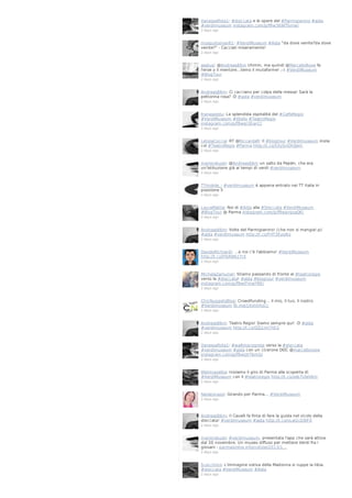 VanessaRota1: #steccata e le opere del #Parmigianino #aida
#verdimuseum instagram.com/p/f9w36WTbmw/
2 days ago

mosquitoman81: #VerdiMuseum #Aida "da dove venite?da dove
venite?" - Cacciati miseramente!
2 days ago

aselusi: @Andreas86m Uhmm, ma quindi @MarcelloNoxe fa
l'eroe o il mentore...temo il mutaforme! ;-) #VerdiMuseum
#BlogTour
2 days ago

Andreas86m: Ci cacciano per colpa della messa! Sarà la
pettorina rosa? :D #aida #verdimuseum
2 days ago

franaseddu: La splendida ospitalitá del #CaffeRegio
#VerdiMuseum #Otello #TeatroRegio
instagram.com/p/f9wqI3EanC/
2 days ago

LetiziaCoccia: RT @RiccardaR: Il #blogtour #Verdimuseum inizia
col #TeatroRegio #Parma http://t.co/5XySnOhQem
2 days ago

mariorobusti: @Andreas86m un salto da Pepèn, che era
un'istituzione già ai tempi di verdi #verdimuseum
2 days ago

TTmobile_: #verdimuseum è appena entrato nei TT Italia in
posizione 5
2 days ago

LauraMattia: Noi di #Aida alla #Steccata #VerdiMuseum
#BlogTour @ Parma instagram.com/p/f9wprqxaQK/
2 days ago

Andreas86m: Volte del Parmigianino! (che non si mangia!:p)
#aida #verdimuseum http://t.co/FHT3EysAIz
2 days ago

DavideRichiardi: ...e noi c'è l'abbiamo! #VerdiMuseum
http://t.co/lYbN9627IX
2 days ago

MichelaZamuner: Stiamo passando di fronte al #teatroregio
verso la #steccata! #aida #blogtour #verdimuseum
instagram.com/p/f9wtFmwYRE/
2 days ago

ChicNuggetsBlog: Crowdfunding... il mio, il tuo, il nostro
#Verdimuseum fb.me/1KimhhsCc
2 days ago

Andreas86m: Teatro Regio! Siamo sempre qui! :D #aida
#verdimuseum http://t.co/QZj1mI7tEG
2 days ago

VanessaRota1: #walkinprogress verso la #steccata
#verdimuseum #aida con un cicerone DOC @marcellonoxe
instagram.com/p/f9wUlrTbmG/
2 days ago

lifeintravelita: Iniziamo il giro di Parma alla scoperta di
#VerdiMuseum con il #teatroregio http://t.co/zeb7UleVkm
2 days ago

fabiatonazzi: Girando per Parma... #VerdiMuseum
2 days ago

Andreas86m: Il Cavalli fa finta di fare la guida nel vicolo della
steccata! #verdimuseum #aida http://t.co/vLwUcE8lFX
2 days ago

mariorobusti: #verdimuseum, presentata l'app che sarà attiva
dal 30 novembre. Un museo diffuso per mettere Verdi fra i
giovani - parmaonline.info/notizie/2013/1…
2 days ago

Scacchino: L'immagine votiva della Madonna si ruppe la tibia.
#steccata #VerdiMuseum #Aida
2 days ago

 