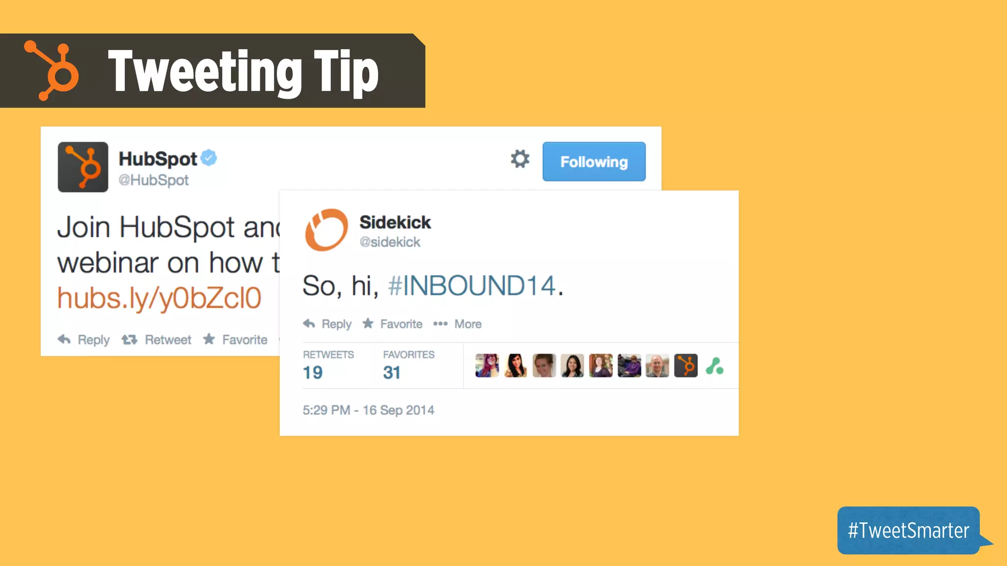 Tweeting Tip 
#TweetSmarter 
 