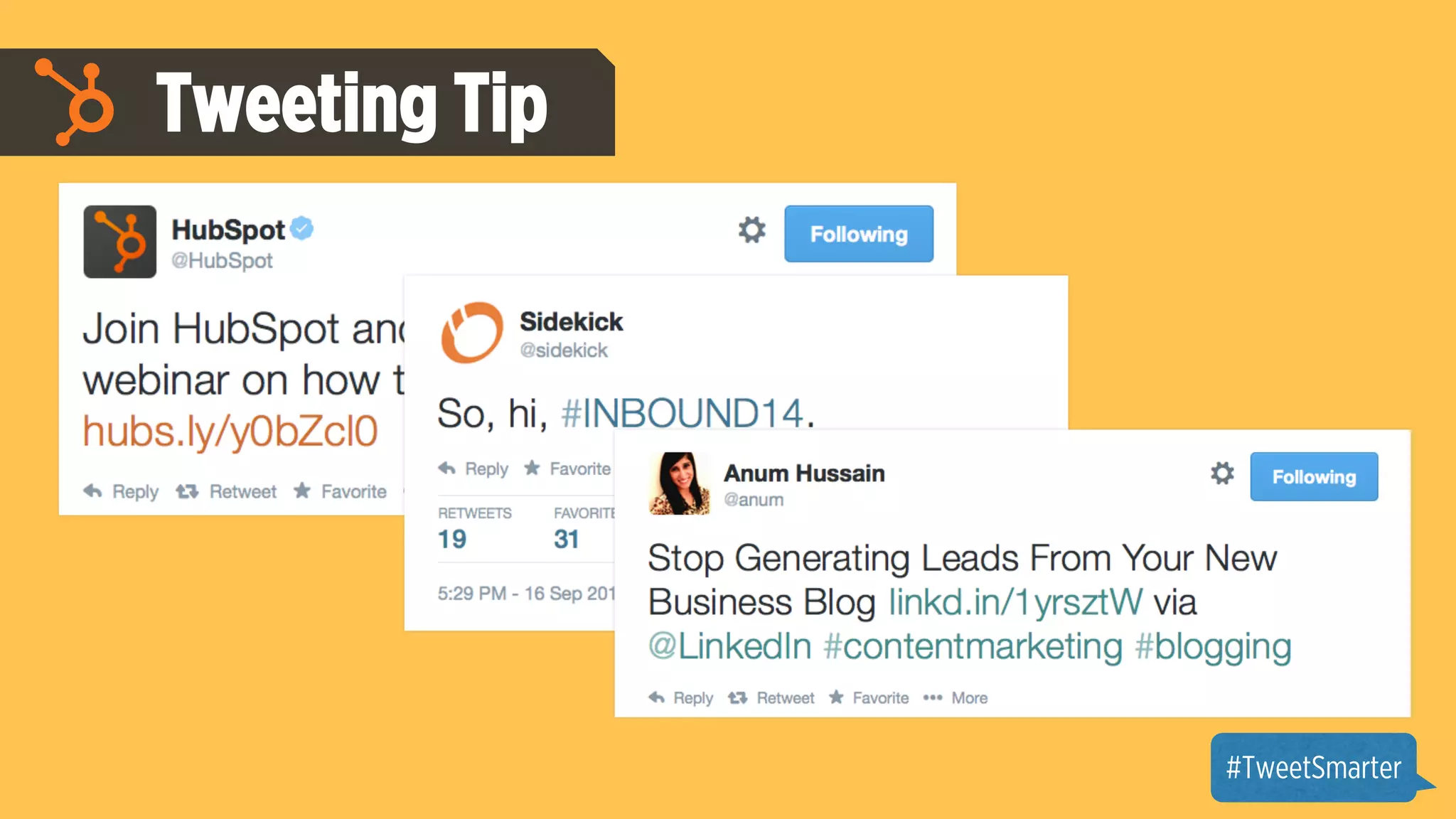 Tweeting Tip 
#TweetSmarter 
 