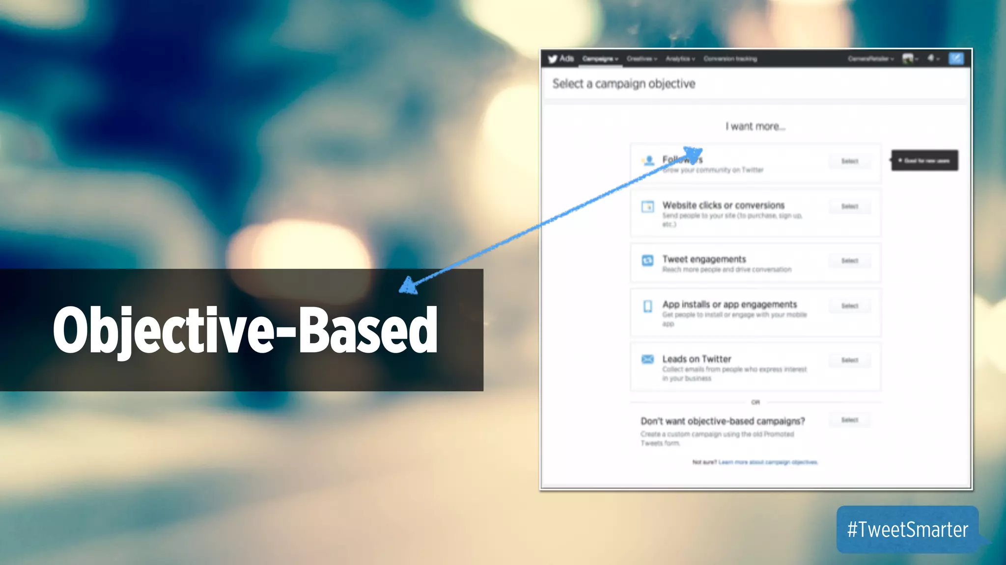 #TweetSmarter 
Objective-Based 
 