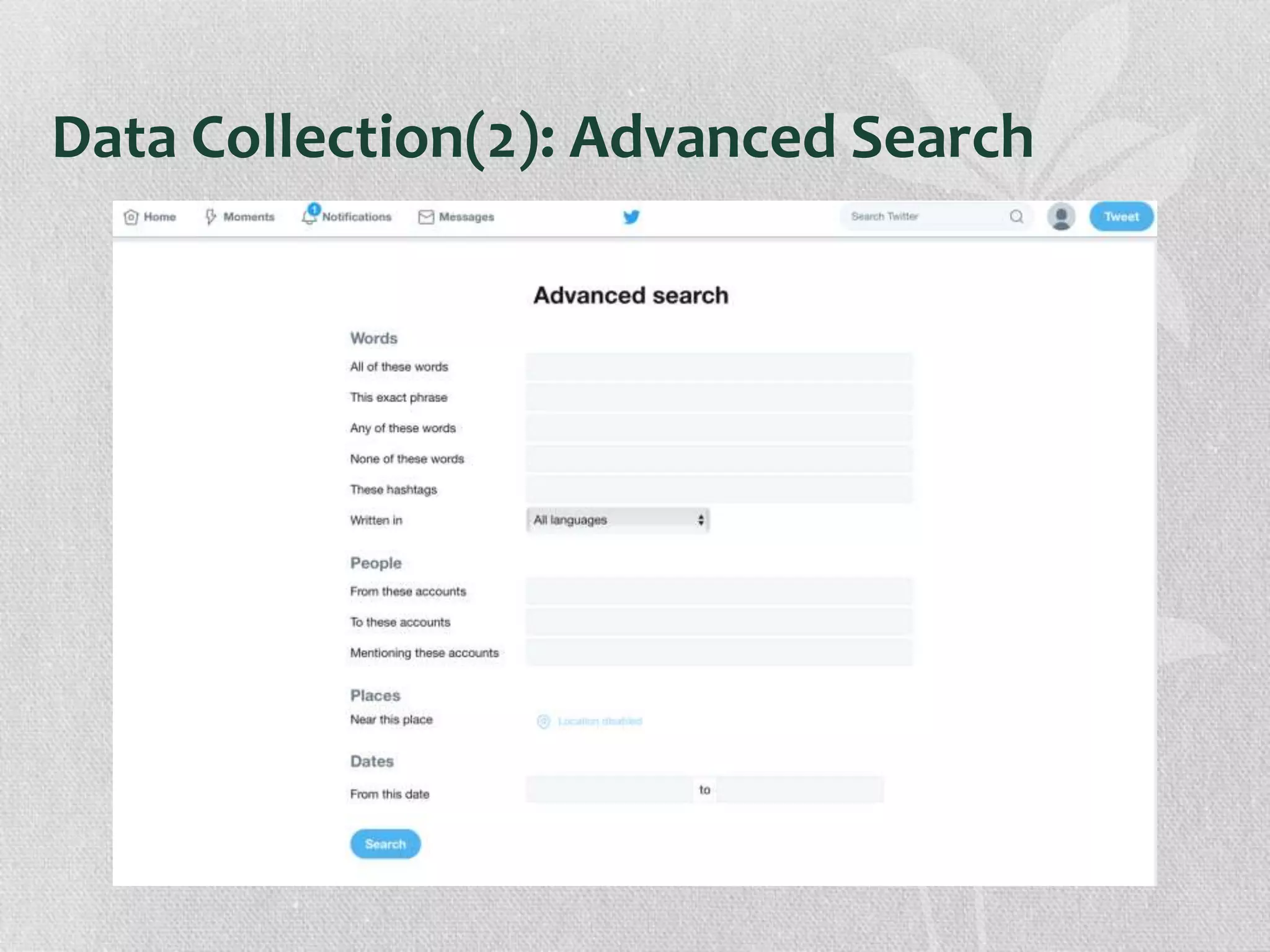 Data Collection(2): Advanced Search
 