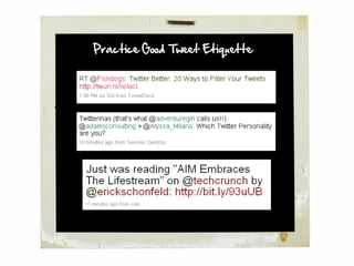 Practice Good Tweet Etiquette
 