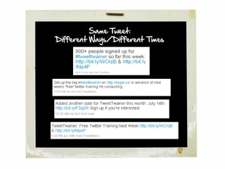 Same Tweet:
Different Ways/Different Times
 