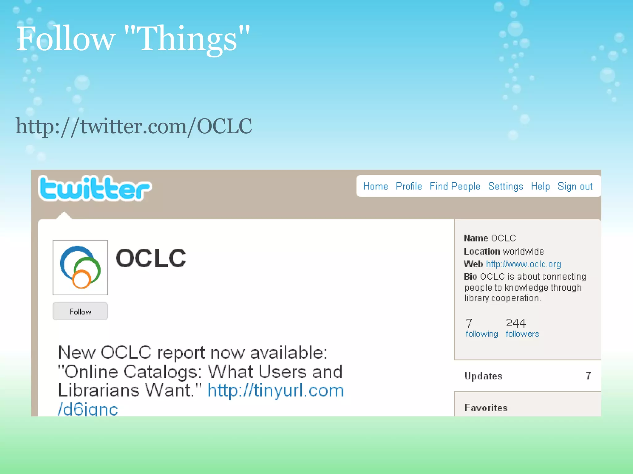 Follow "Things" http://twitter.com/OCLC