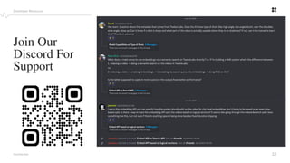 22
PROPRIETARY
Developer Resources
Join Our
Discord For
Support
 
