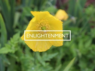 ENLIGHTENMENT  