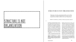 STRUCTURE IS NOT
ORGANIZATION
10
 