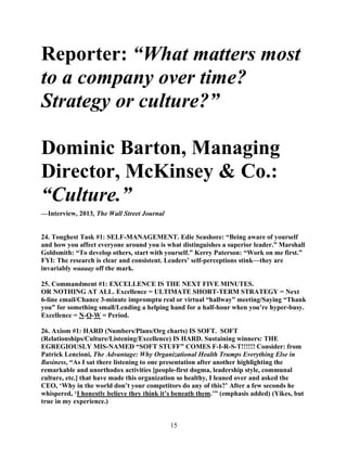 15
Reporter: “What matters most
to a company over time?
Strategy or culture?”
Dominic Barton, Managing
Director, McKinsey ...