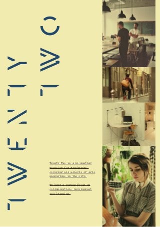 Twenty Two is a bi-monthly
magazine for Manchester,
covering all aspects of arts
andculture in the city.


We have a strong focus on
collaboration, development
and learning.
 