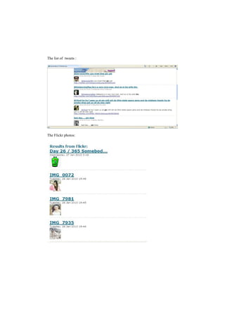 The list of tweets :




The Flickr photos:
 