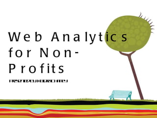 Web Analytics for Non-Profits ,[object Object]