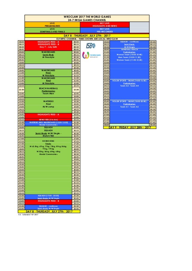Horarios de los Juegos Mundiales /Schedules for The World Games Horarios de los Juegos Mundiales /Schedules for The World Games