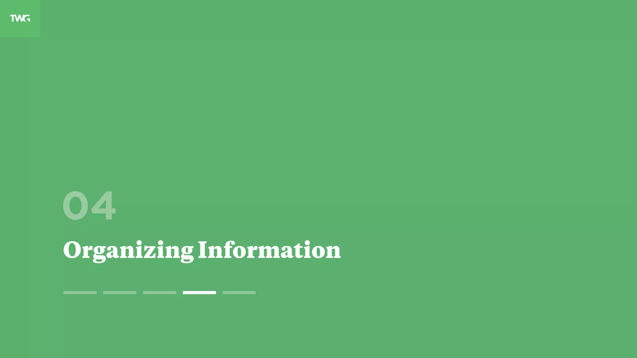 04
Organizing Information
 