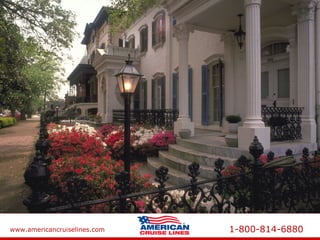 www.americancruiselines.com 1-800-814-6880
 