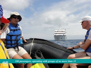 100 passengers, operating with groups of no more than 15
 