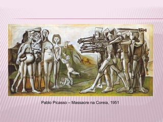 Pablo Picasso – Massacre na Coreia, 1951 
 