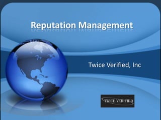 Reputation Management Twice Verified, Inc 