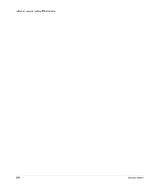 Mise en œuvre du bus AS-Interface

264

35013227 06/2011

 