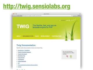 http://twig.sensiolabs.org
 