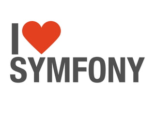 I
SYMFONY
 