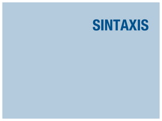 SINTAXIS

 