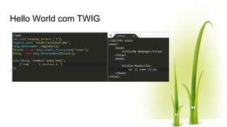 Hello World com TWIG
 