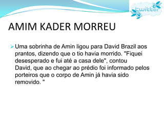 No final das contas, isso serve como um poderoso exemplo da presença intensa das redes sociais no mundo das informaçõesJornalistas contra o twitter?“Jornalismo preguiçoso e condescendente se referindo ao twitter como a nova ferramenta de divulgação de informação e seu mau uso.” Glauber Macário