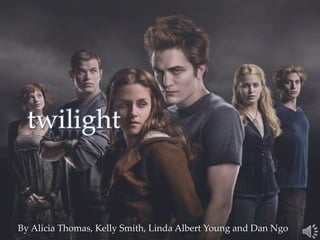 twilight By Alicia Thomas, Kelly Smith, Linda Albert Young and Dan Ngo 