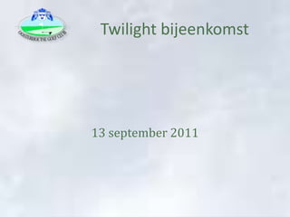 13 september 2011 Twilight bijeenkomst 